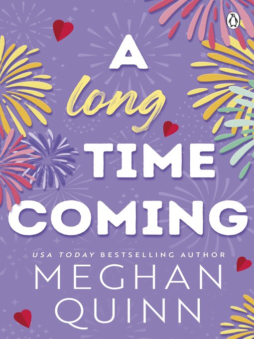 Title details for A Long Time Coming by Meghan Quinn - Available